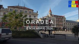 Pulsul oraşului Oradea zi şi noapte  9 Noiembrie 2024 Oradea Viena României [upl. by Sarene]