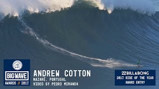 Andrew Cotton at Nazaré  2017 Billabong Ride of the Year Entry  WSL Big Wave Awards [upl. by Otto]