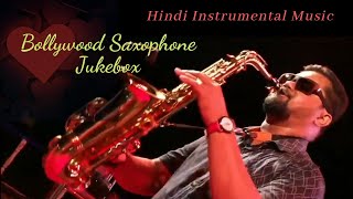 Hindi Instrumental Music  Bollywood Saxophone Jukebox  Ex Army Abhijit Sax [upl. by Hasheem]