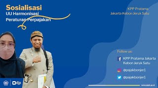 Sosialisasi UndangUndang Harmonisasi Peraturan Perpajakan [upl. by Candie758]