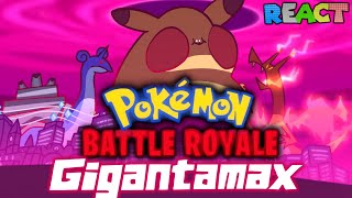 GIGANTAMAX POKEMON BATTLE ROYALE GIGANTAMAX BATTLE ROYALE Animation by TerminalMontage REACTION [upl. by Nirrac]