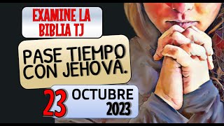 🔵 PASE TIEMPO CON JEHOVÁ ✅ EXAMINE LA BIBLIA TJ [upl. by Beatrix]