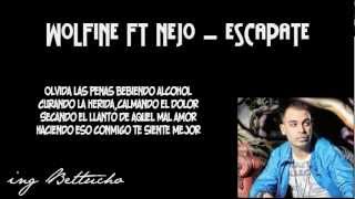 Wolfine Ft Ñejo  Escapate Conmigo [upl. by Andeee]