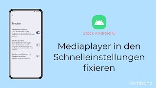 Mediaplayer in den Schnelleinstellungen fixieren Android 15 [upl. by Jeremy690]