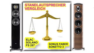 Standlautsprecher Vergleich  Sonus Faber Sonetto 3 vs Elac Solano FS 287 Soulnote A2 Lumin U2 mini [upl. by Fontes]