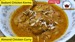 Badami Chicken Korma Recipe  Almond Chicken Curry Recipe asantastyfood chicken chickencurry [upl. by Odracer]