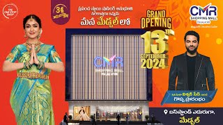 CMR Shopping Mall 34th store  Grand opening in Medchal on 13th September [upl. by Dnaloy855]