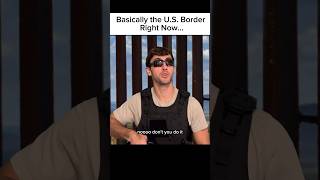 Basically the US Border Right Now shorts comedy [upl. by Remmos]