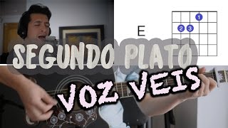 Segundo Plato Voz Veis Tutorial Cover  Acordes Mauro Martinez [upl. by Carleen598]