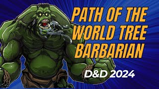 DampD 2024 Path of the World Tree Barbarian [upl. by Queri]