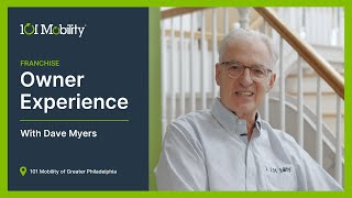 101 Mobility Franchise Owner Experience with Dave Myers [upl. by Noval]