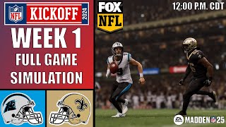 Panthers at Saints  Week 1  Full Game Simulation  Madden 25 Gameplay [upl. by Aix]