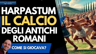 Harpastum Il calcio degli antichi romani [upl. by Urana]