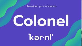 Colonel American Pronunciation [upl. by Quartet]