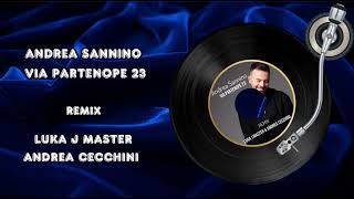 Andrea Sannino  Via partenope 23 afroremix Luka J Master amp Andrea Cecchini [upl. by Rashida]