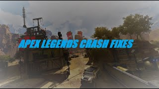 CRASH FIXES FOR APEX LEGENDS READ DESC [upl. by Plante]