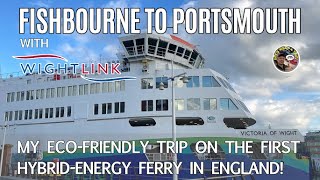 Fishbourne to Portsmouth with Wightlink amp the First HybridEnergy Ferry in England [upl. by Even]