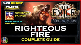 PoE 324 RIGHTEOUS FIRE CHIEFTAIN  COMPLETE GUIDE  PATH OF EXILE NECROPOLIS  POE BUILDS [upl. by Bethesda]