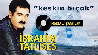 İbrahim TATLISES  Keskin Bıçak [upl. by Lovett]