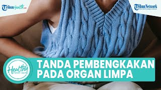 Kenali Tanda Tanda Seseorang Alami Pembengkakan Limpa ini Penjelasan Dokter [upl. by Zasuwa]