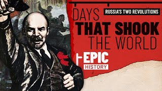 Days That Shook The World Russias Two Revolutions of 1917 [upl. by Imre997]