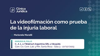 La videofilmación como prueba de la injuria laboral [upl. by Arika376]