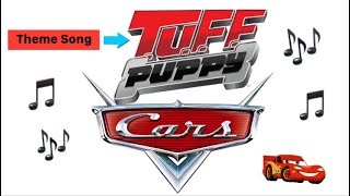 Cars intro with TUFF Puppy Theme Song TUFF Cars [upl. by Mozart933]