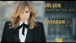 Gülşen  Emrin Olur Official Video Clip  Kayahanın quotEn Iyileriquot [upl. by Genvieve]