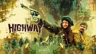 Highway Full Movie Plot In Hindi  Bollywood Movie Review  Alia Bhatt  Randeep Hooda [upl. by Airretal365]