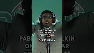 PABLO SKYWALKIN “On The Radar” FREESTYLE x DJ ESS REMIX 🔥👀 ontheradar djess rap shorts [upl. by Nus482]