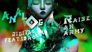 VOEZ Raise an army  Analog digitaL feat Isao【音源】 [upl. by Norod]