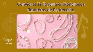 Convierte Tu Joyería en Poderosos Amuletos de Protección💍 [upl. by Tezil]