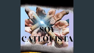 SOY CATEQUISTA [upl. by Oeflein]