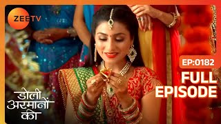 Samrat को याद कर रही है Urmi  Doli Armaanon Ki  Full Ep 182  ZEE TV [upl. by Buff]