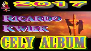 RICARDO KWIEK 2017 CELY ALBUM [upl. by Meri]