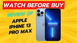 iPhone 13 Pro Max Review  Watch Before Buy [upl. by Ynehpets]