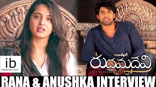 Rana amp Anushka interview about Rudrama Devi  idlebraincom [upl. by Sella]