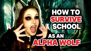 Alpha Wolf School Survival Guide [upl. by Darryl]