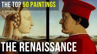 THE RENAISSANCE  TOP 50 FAMOUS PAINTINGS WITH TITLES AND ARTISTS [upl. by Llenrev]