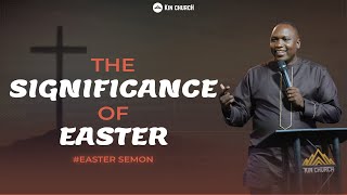 THE SIGNIFICANCE OF EASTER EASTER SERMON BY PS ARTHUR MALINGA 31st032024 [upl. by Burlie733]