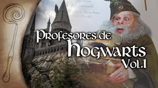 PROFESORES de HOGWARTS  Vol1 [upl. by Htnicayh]