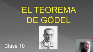 Curso sobre el Teorema de Gödel  Clase 10 [upl. by Llevol241]