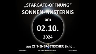 SOndersendung SOnnenfinsternis quotStargateÖffnungquot am 2102024  Der Zündungsimpuls [upl. by Aicinat]