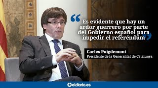 Puigdemont quotHay un ardor guerrero por parte del Gobierno para impedir el referéndumquot [upl. by Ruosnam68]