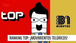 Ranking Top ¡movimientos telúricos  31 Minutos [upl. by Greabe279]