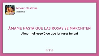 VIDEOCLUB  Amour plastique Lyrics  Sub Español [upl. by Reace]