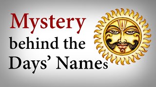 Mystery Behind the Days Names  Why are the days named in this order  English [upl. by Polik]