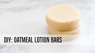 DIY Oatmeal Lotion Bar [upl. by Xilef309]