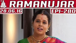 Ramanujar  Epi 280  28062016  Kalaignar TV [upl. by Ahrat621]