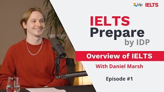 Overview of IELTS  IELTS Prepare by IDP Episode 1 [upl. by Auqenehs]